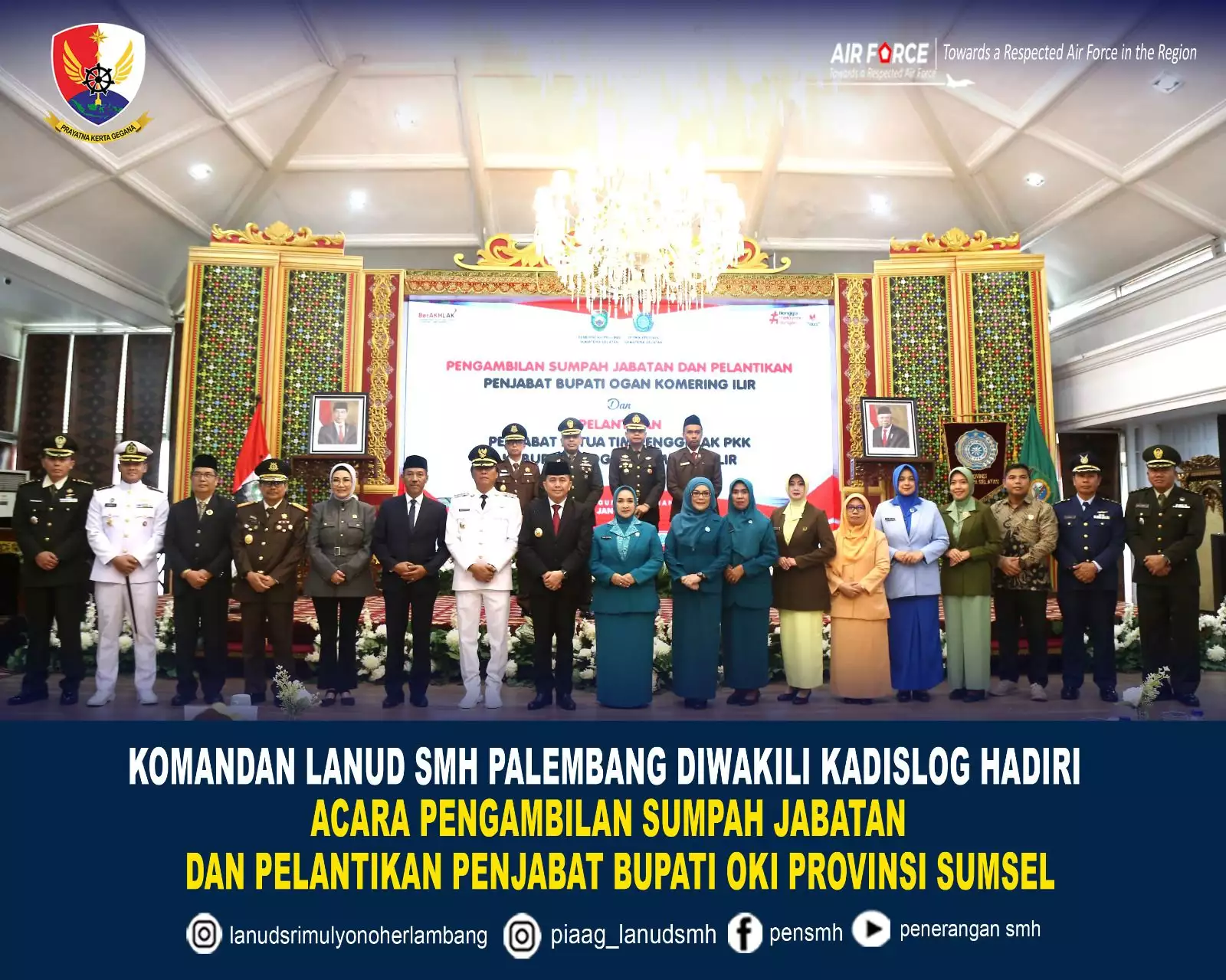 Komandan Lanud Smh Palembang Diwakili Kadislog Hadiri Pelantikan